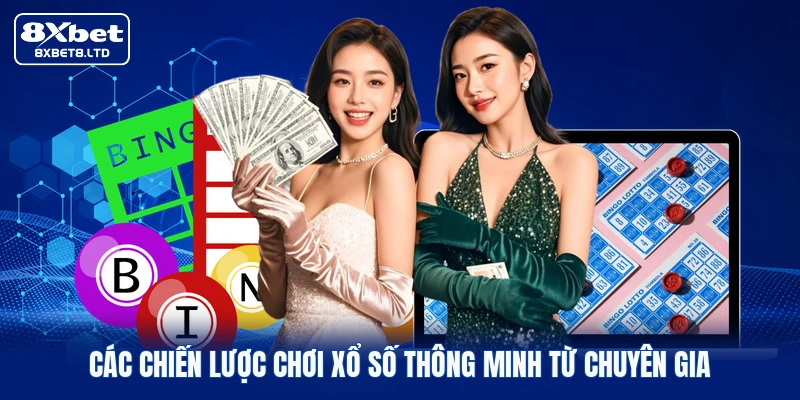 Các chiến lược chơi xổ số thông minh từ chuyên gia