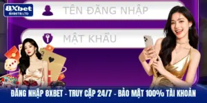 Đăng Nhập 8xbet | Truy Cập 24/7 - Bảo Mật 100% Tài Khoản