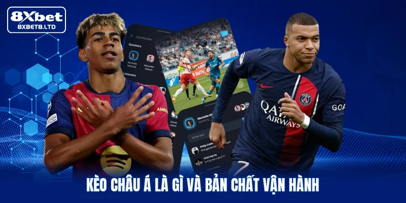 Kèo châu Á là gì và bản chất vận hành