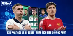 Kèo Phạt Góc Là Gì 8xbet | Phân Tích Biến Số Ở 90 Phút