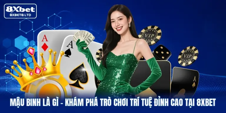 mau binh la gi kham pha tro choi tri tue dinh cao tai 8xbet