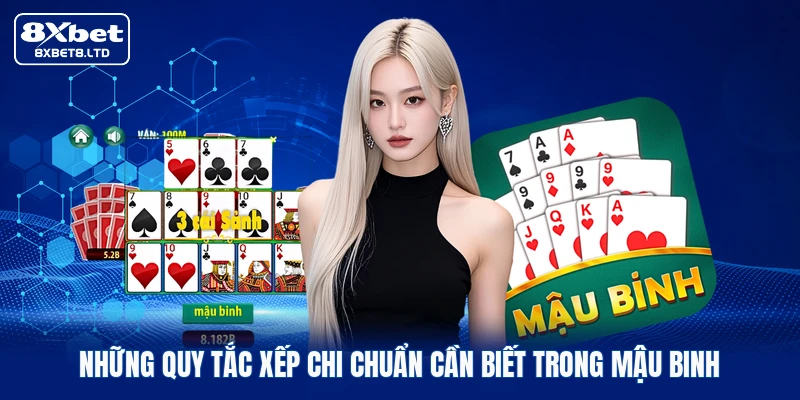Những quy tắc xếp chi chuẩn cần biết trong Mậu binh