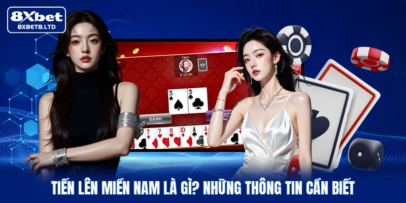 Tiến lên miền Nam là gì? Những thông tin cần biết